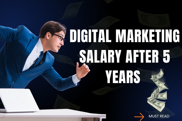 Digital marketing salary after 5 years