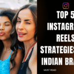 Top 5 Instagram Reels strategies for Indian brands