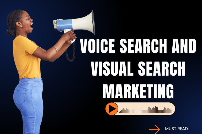 Voice search and Visual search marketing