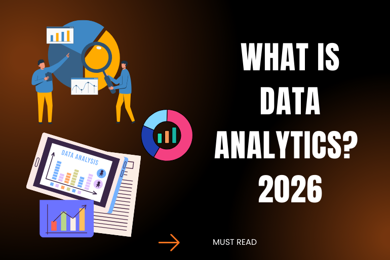 What Is Data Analytics? A Complete Beginner’s Guide