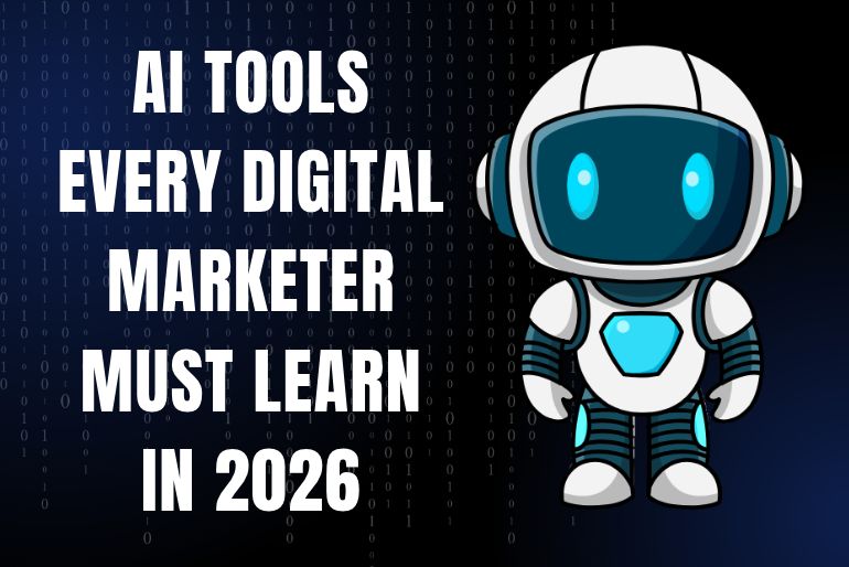 AI Tools Every Digital Marketer Must Learn in 2026