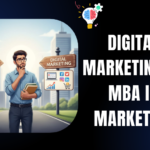 Digital Marketing vs MBA in Marketing