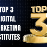 Top 3 Digital Marketing Institutes