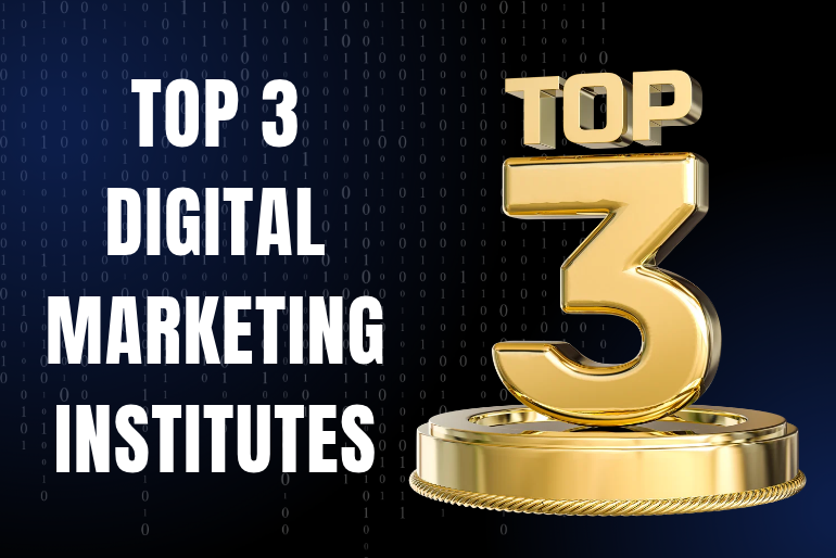 Top 3 Digital Marketing Institutes